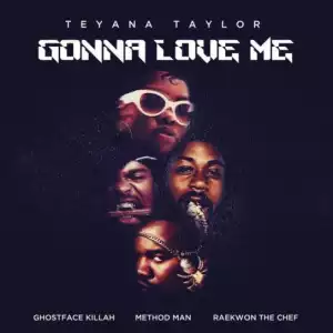 Teyana Taylor - Gonna Love Me (Remix) Ft. Raekwon, Ghostface & Method Man